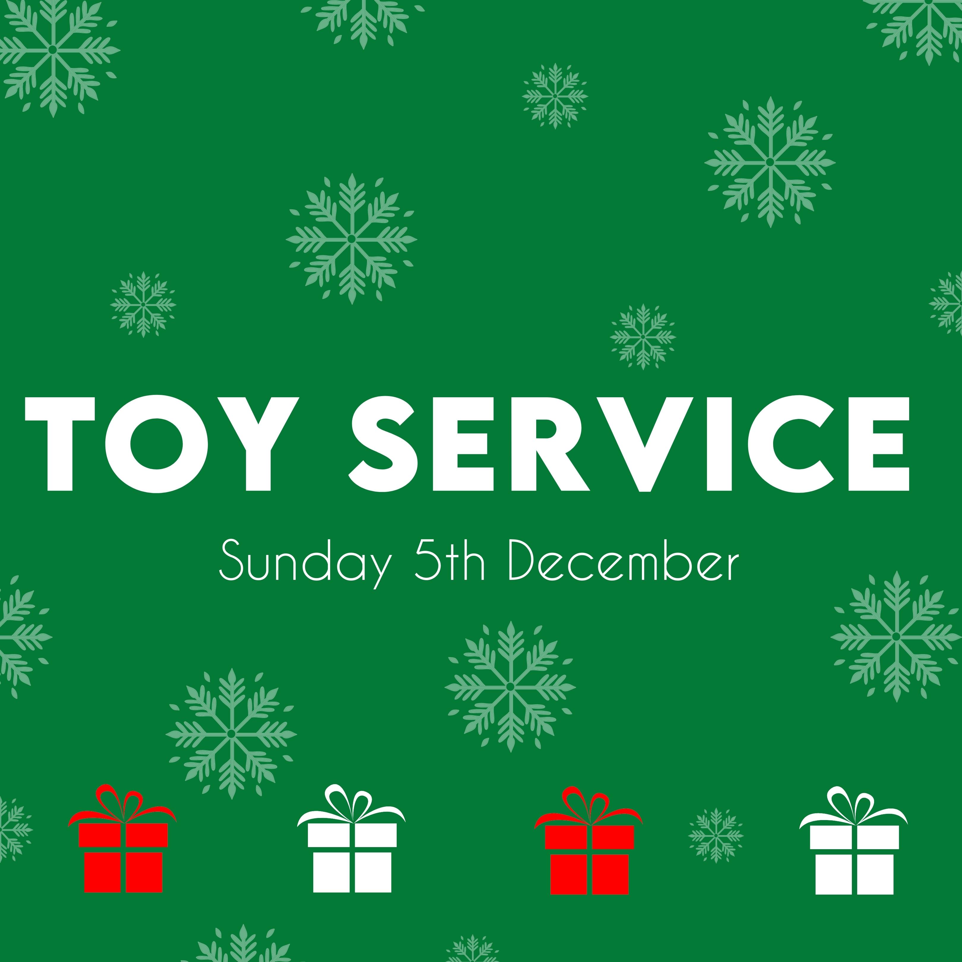Sunday 5th December – Toy Service