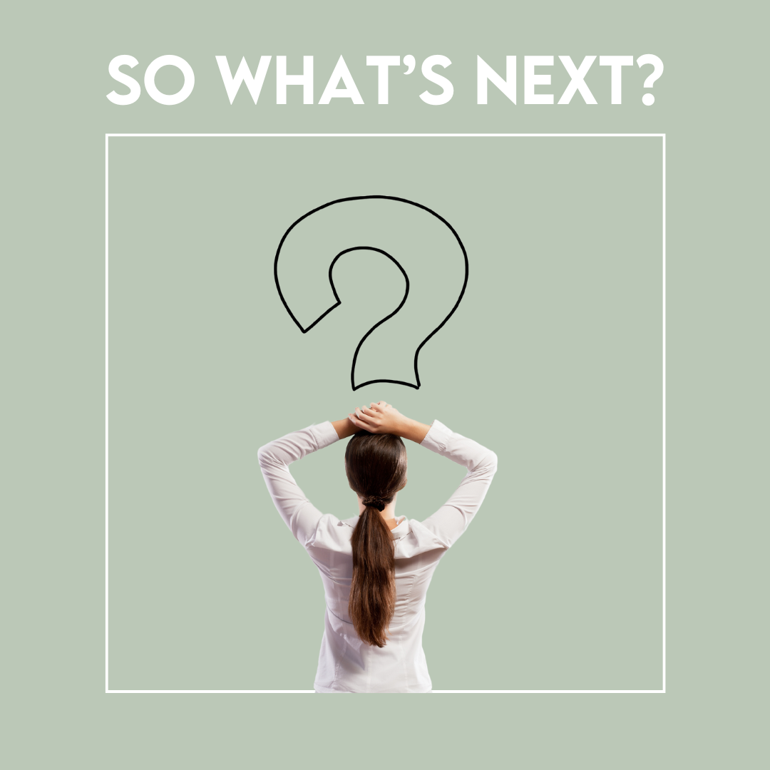 So what’s next?
